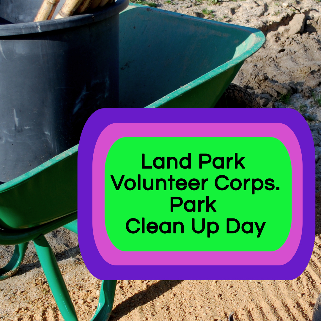 Land Park Clean Up May 2022