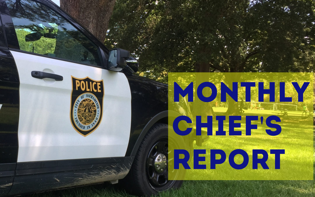 Monthly Chief’s Report + Neighborhood Safety Tips